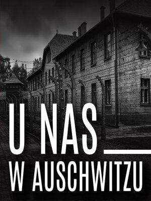 cover image of U nas w Auschwitzu